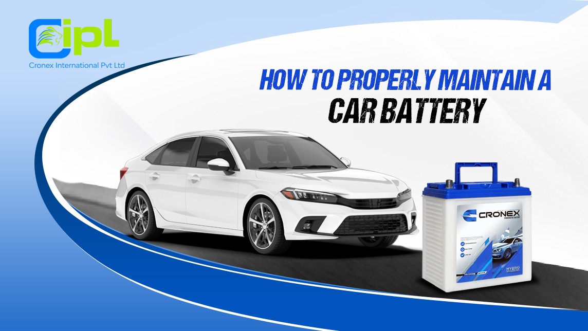 How To Properly Maintain A Car Battery